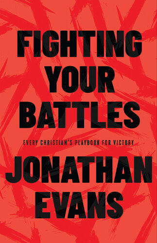 Fighting Your Battles: Every Christian's Playbook for Victory (PDF/EPUB Version)