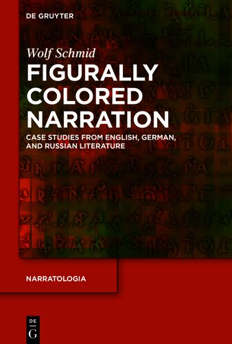 Figurally Colored Narration: Case Studies from English, German, and Russian Literature (PDF/EPUB Version)