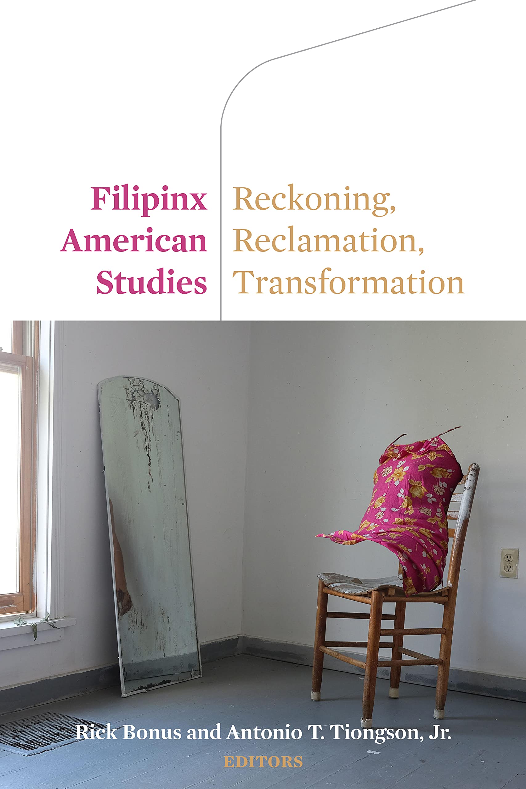 Filipinx American Studies: Reckoning, Reclamation, Transformation (PDF/EPUB Version)