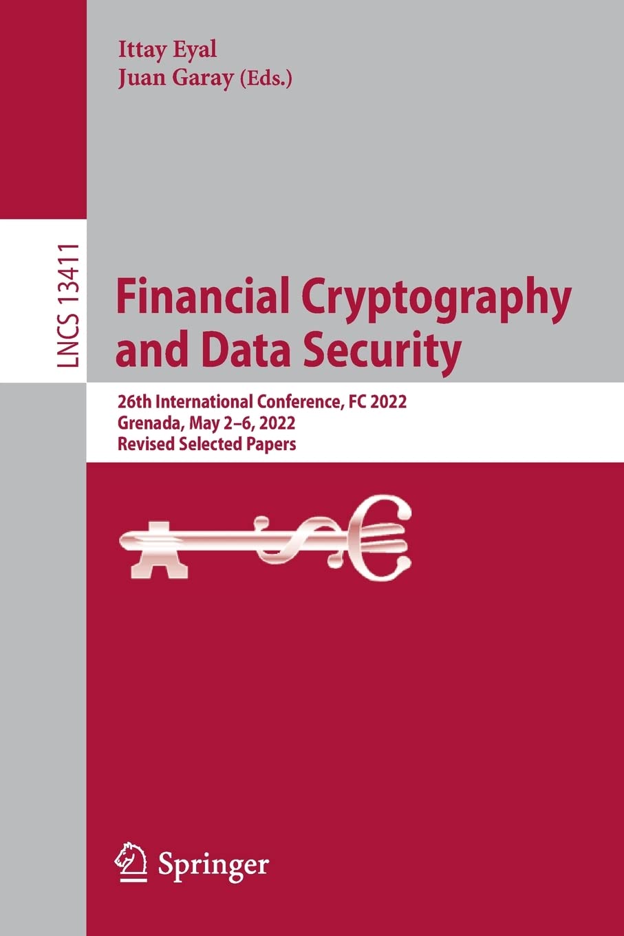 Financial Cryptography and Data Security: 26th International Conference, FC 2022, Grenada, May 2–6, 2022, Revised Selected Papers (PDF/EPUB Version)