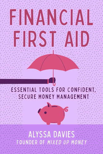 Financial First Aid: Essential Tools for Confident, Secure Money Management (PDF/EPUB Version)