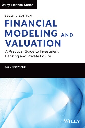 Financial modeling and valuation : a practical guide to investment banking and private equity (PDF/EPUB Version)