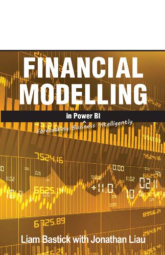 Financial Modelling in Power BI: Forecasting Business Intelligently (PDF/EPUB Version)
