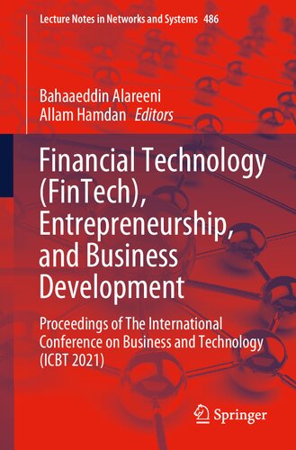 Financial Technology (FinTech), Entrepreneurship, and Business Development: Proceedings of The International Conference on Business and Technology ... (Lecture Notes in Networks and Systems, 486) (PDF/EPUB Version)