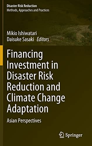 Financing Investment in Disaster Risk Reduction and Climate Change Adaptation: Asian Perspectives (PDF/EPUB Version)