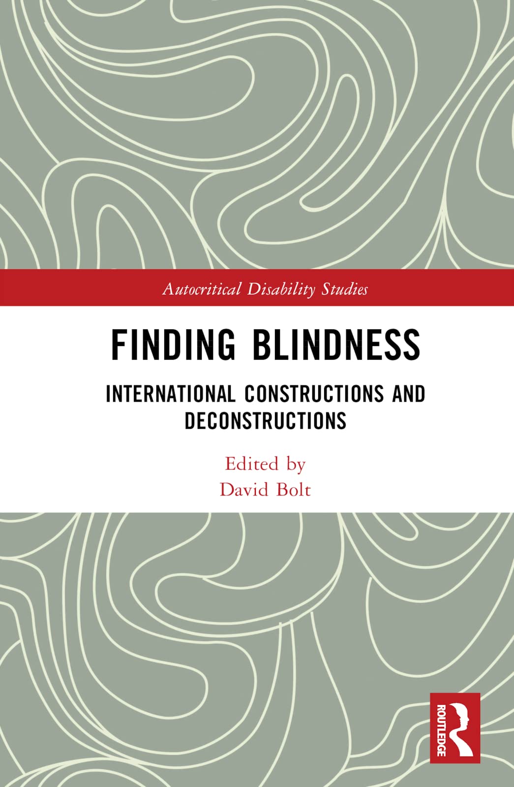 Finding Blindness: International Constructions and Deconstructions (PDF/EPUB Version)