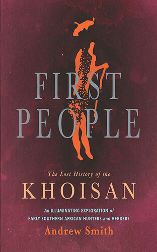 First People: The Lost History of the Khoisan (PDF/EPUB Version)