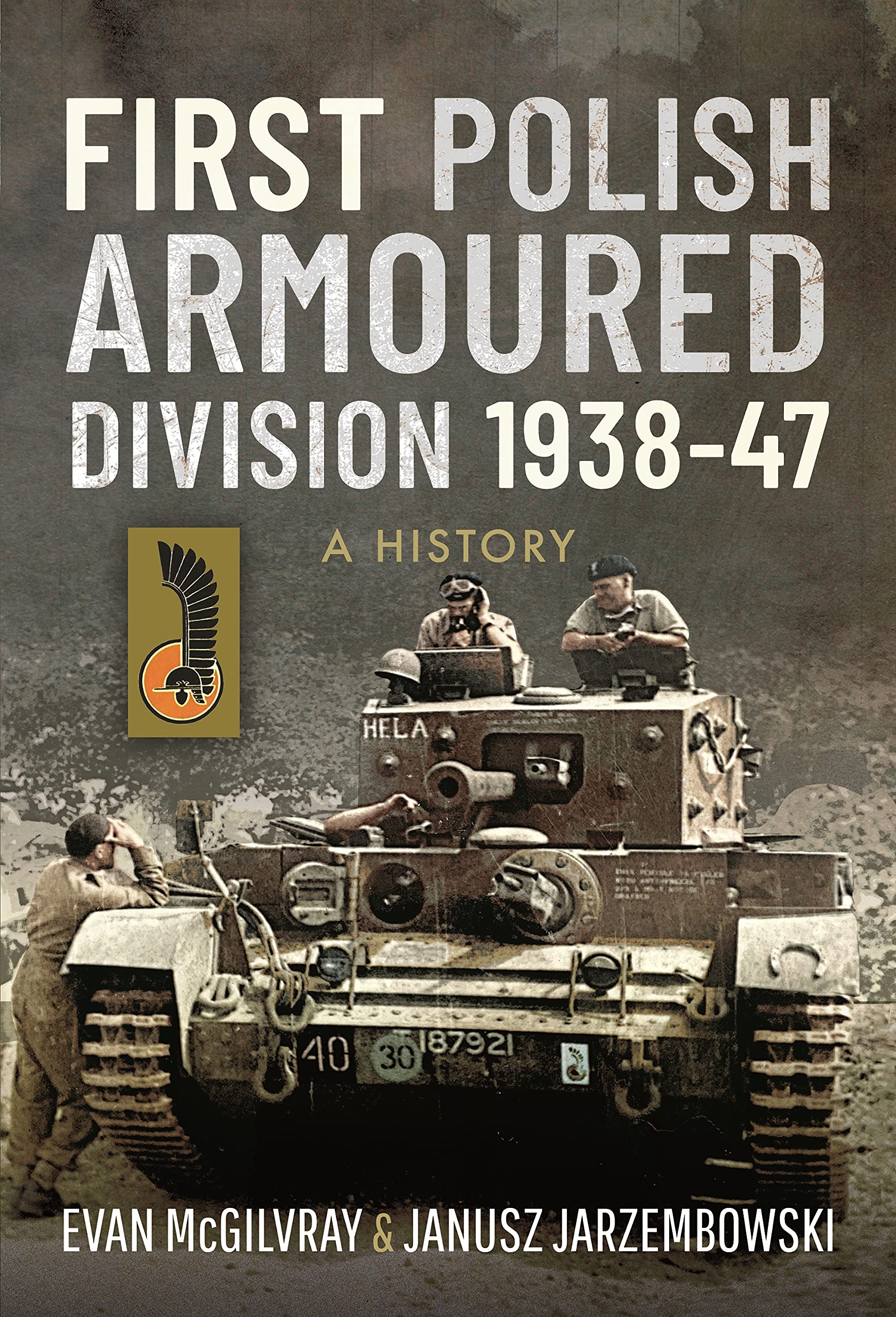 First Polish Armoured Division 1938-47: A History (PDF/EPUB Version)