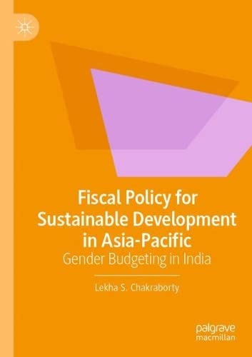 Fiscal Policy for Sustainable Development in Asia-Pacific: Gender Budgeting in India (PDF/EPUB Version)