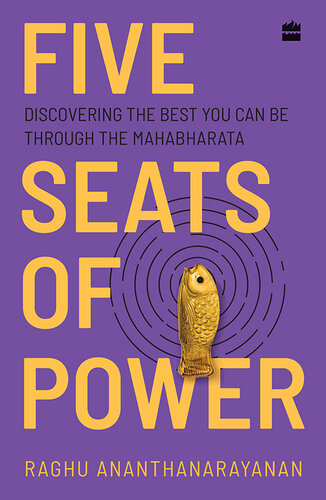 Five Seats of Power: Leadership Insights from the Mahabharata (PDF/EPUB Version)