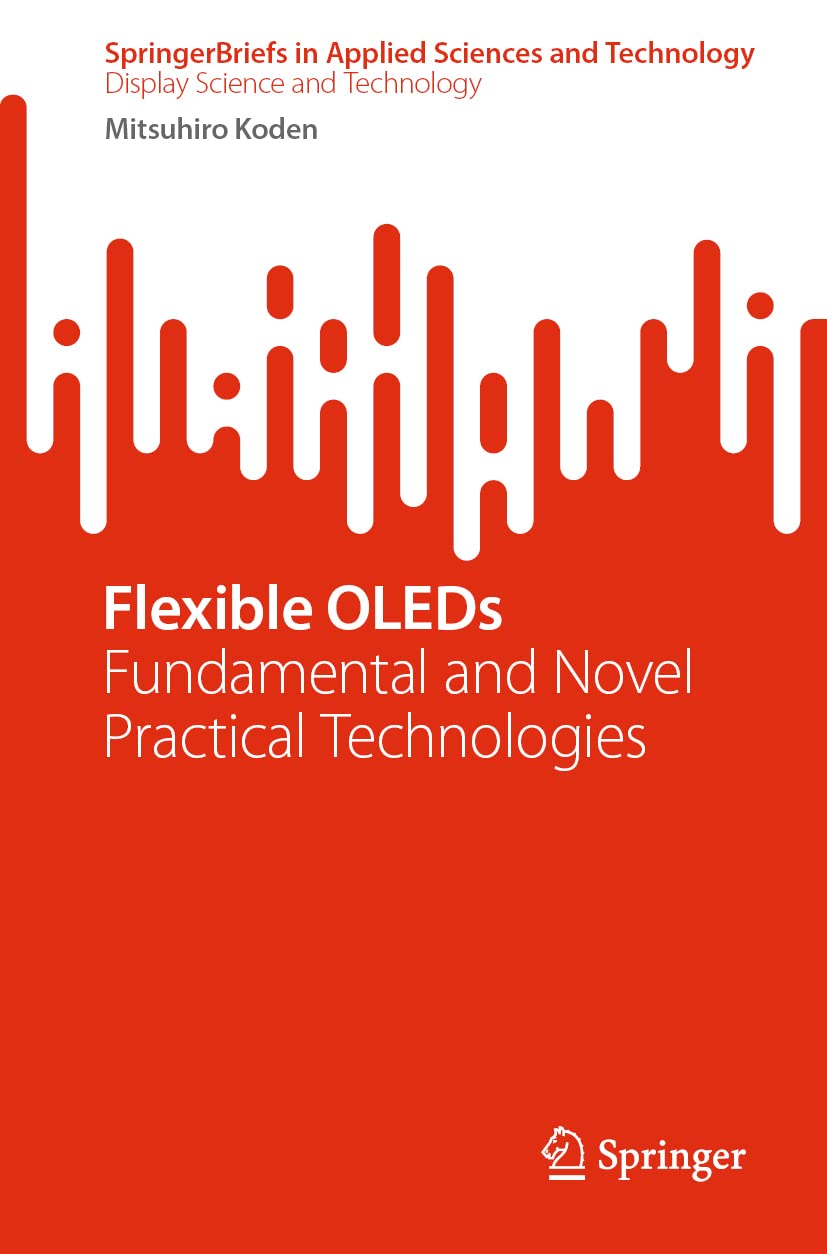 Flexible OLEDs: Fundamental and Novel Practical Technologies (PDF/EPUB Version)