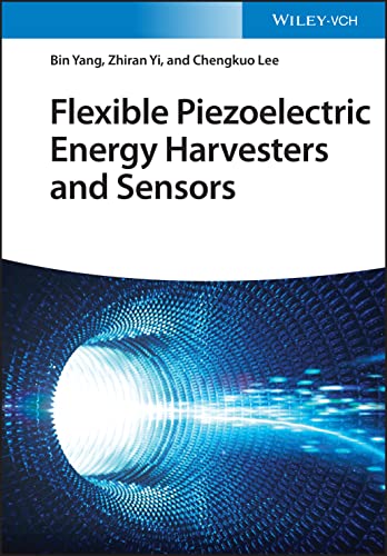Flexible Piezoelectric Energy Harvesters and Sensors (PDF/EPUB Version)