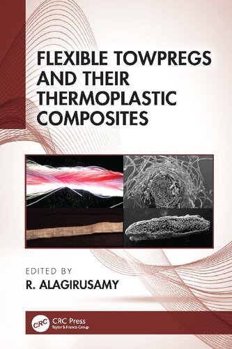 Flexible Towpregs and Their Thermoplastic Composites (PDF/EPUB Version)