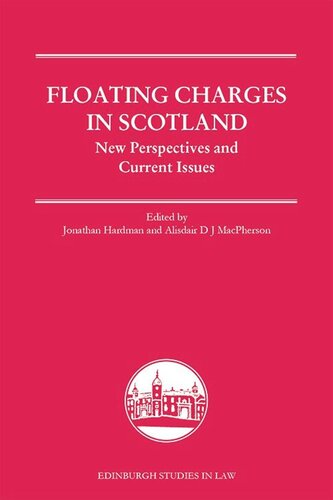 Floating Charges in Scotland: New Perspectives and Current Issues (PDF/EPUB Version)