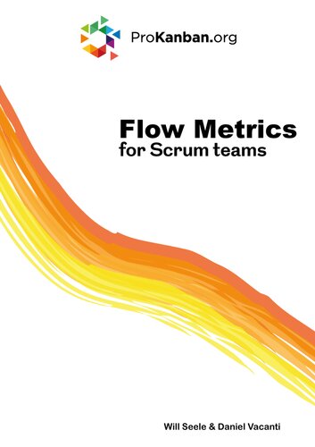 Flow Metrics for Scrum Teams (PDF/EPUB Version)