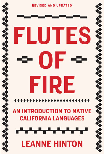 Flutes of Fire: An Introduction to Native California Languages Revised and Updated (PDF/EPUB Version)