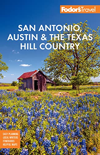 Fodor's San Antonio, Austin & the Texas Hill Country (Full-color Travel Guide) (PDF/EPUB Version)