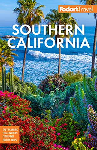 Fodor’s Southern California: with Los Angeles, San Diego, the Central Coast & the Best Road Trips (Full-color Travel Guide) (PDF/EPUB Version)