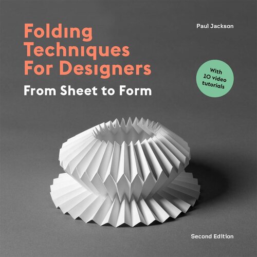 Folding Techniques for Designers: From Sheet to Form, 2nd Edition (PDF/EPUB Version)