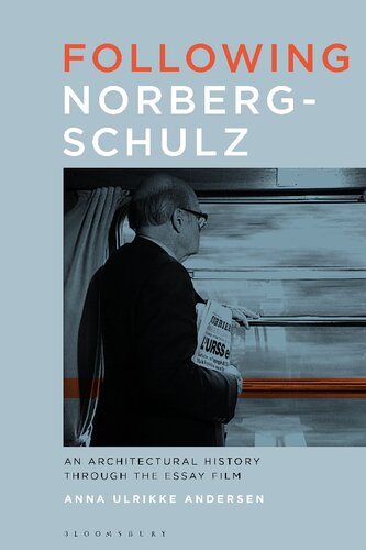 Following Norberg-Schulz: An Architectural History through the Essay Film (PDF/EPUB Version)