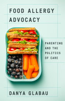 Food Allergy Advocacy: Parenting and the Politics of Care (PDF/EPUB Version)