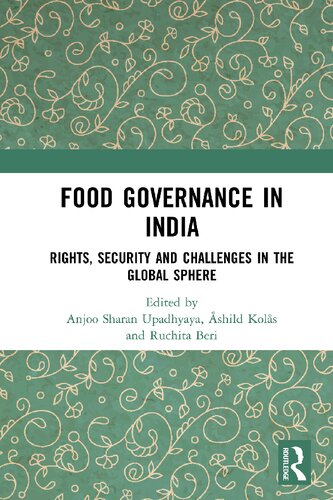 Food Governance in India: Rights, Security and Challenges in the Global Sphere (PDF/EPUB Version)