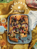 Foolproof Picnic: 60 Delightful Dishes to Enjoy Outdoors (PDF/EPUB Version)