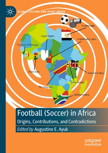 Football (soccer) in Africa: origins, contributions, and contradictions (PDF/EPUB Version)