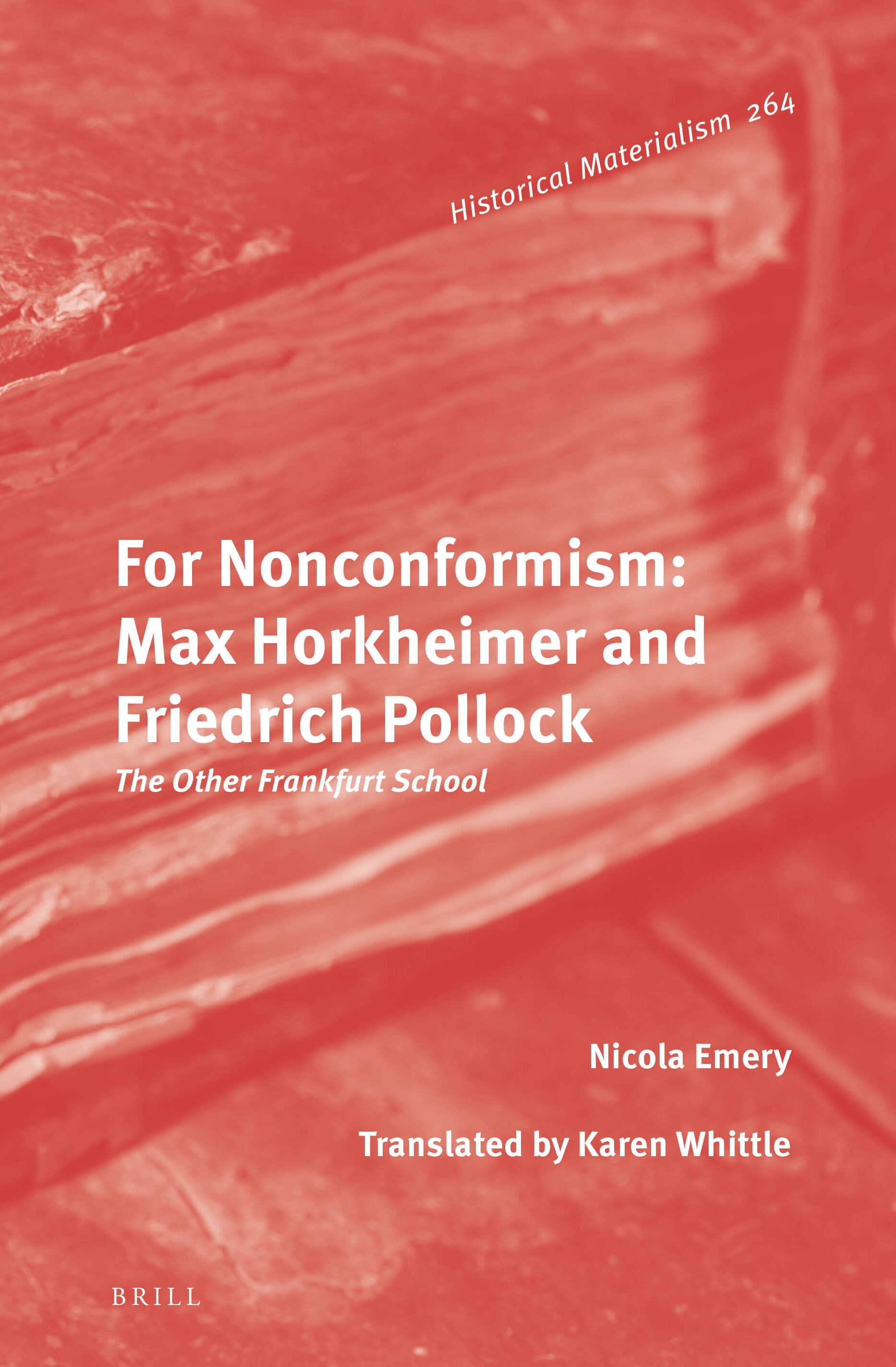 For Nonconformism: Max Horkheimer and Friedrich Pollock: the Other Frankfurt School (PDF/EPUB Version)