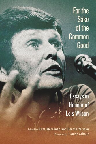 For the Sake of the Common Good: Essays in Honour of Lois Wilson (PDF/EPUB Version)