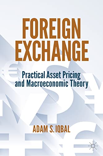 Foreign Exchange: Practical Asset Pricing and Macroeconomic Theory (PDF/EPUB Version)