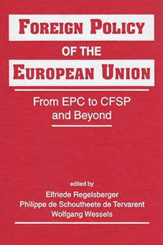 Foreign Policy of the European Union: From EPC to CFSP and Beyond (PDF/EPUB Version)