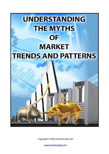 Forex Trendy - Understanding The Myths Of Market Trends And Patterns (PDF/EPUB Version)