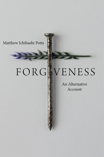Forgiveness: An Alternative Account (PDF/EPUB Version)