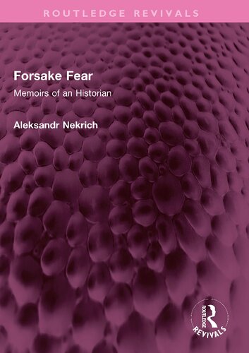 Forsake Fear: Memoirs of an Historian (PDF/EPUB Version)