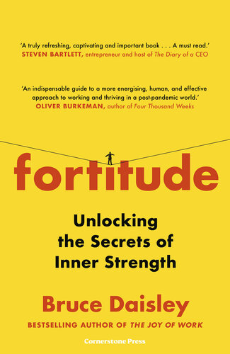 Fortitude: The Surprising Secrets of Resilience - and How to Master Them (PDF/EPUB Version)