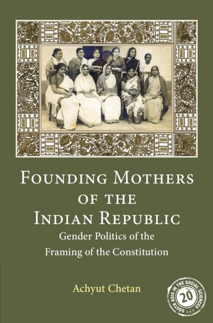 Founding Mothers of the Indian Republic: Gender Politics of the Framing of the Constitution (PDF/EPUB Version)