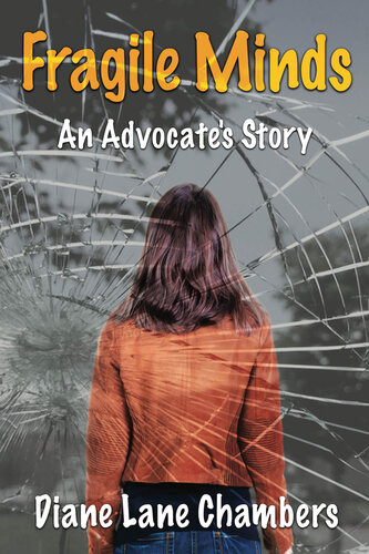 Fragile Minds: An Advocate's Story (PDF/EPUB Version)