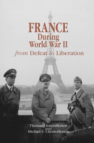 France during World War II: From Defeat to Liberation (PDF/EPUB Version)