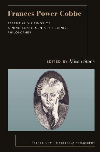 Frances Power Cobbe: Essential Writings of a Nineteenth-Century Feminist Philosopher (PDF/EPUB Version)