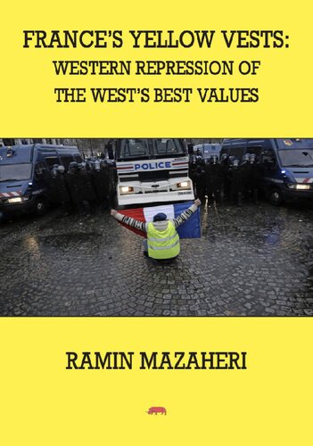France’s Yellow Vests?Western Repression of the West’s Best Values (PDF/EPUB Version)