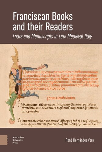 FRANCISCAN BOOKS AND THEIR READERS : friars and manuscripts in late medieval italy. (PDF/EPUB Version)