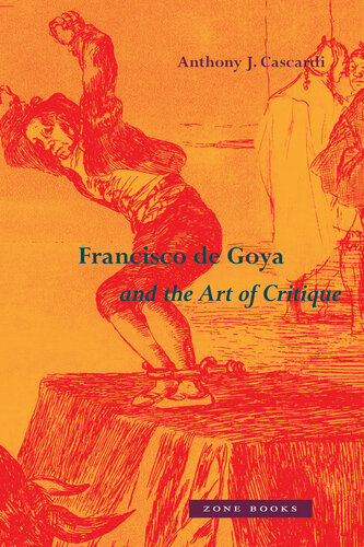 Francisco De Goya and the Art of Critique (PDF/EPUB Version)