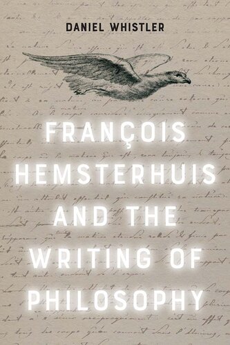 Francois Hemsterhuis and the Writing of Philosophy (PDF/EPUB Version)