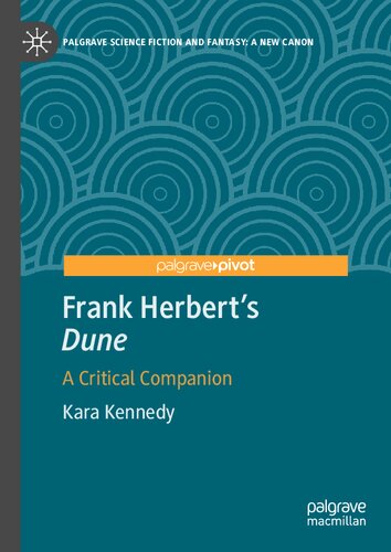 Frank Herbert's "Dune": A Critical Companion (Palgrave Science Fiction and Fantasy: A New Canon) (PDF/EPUB Version)