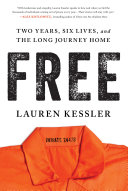 Free: Two Years, Six Lives, and the Long Journey Home (PDF/EPUB Version)