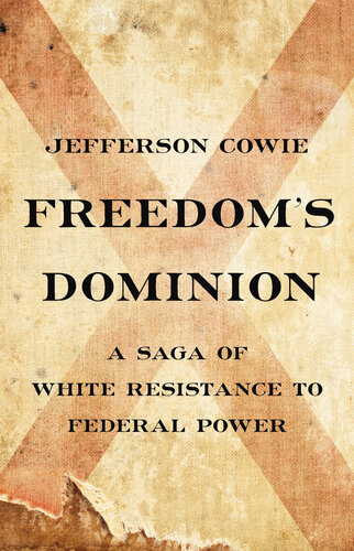 Freedom's Dominion: A Saga of White Resistance to Federal Power (PDF/EPUB Version)