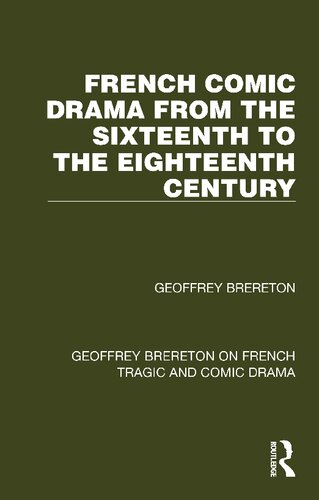 French Comic Drama from the Sixteenth to the Eighteenth Century (PDF/EPUB Version)