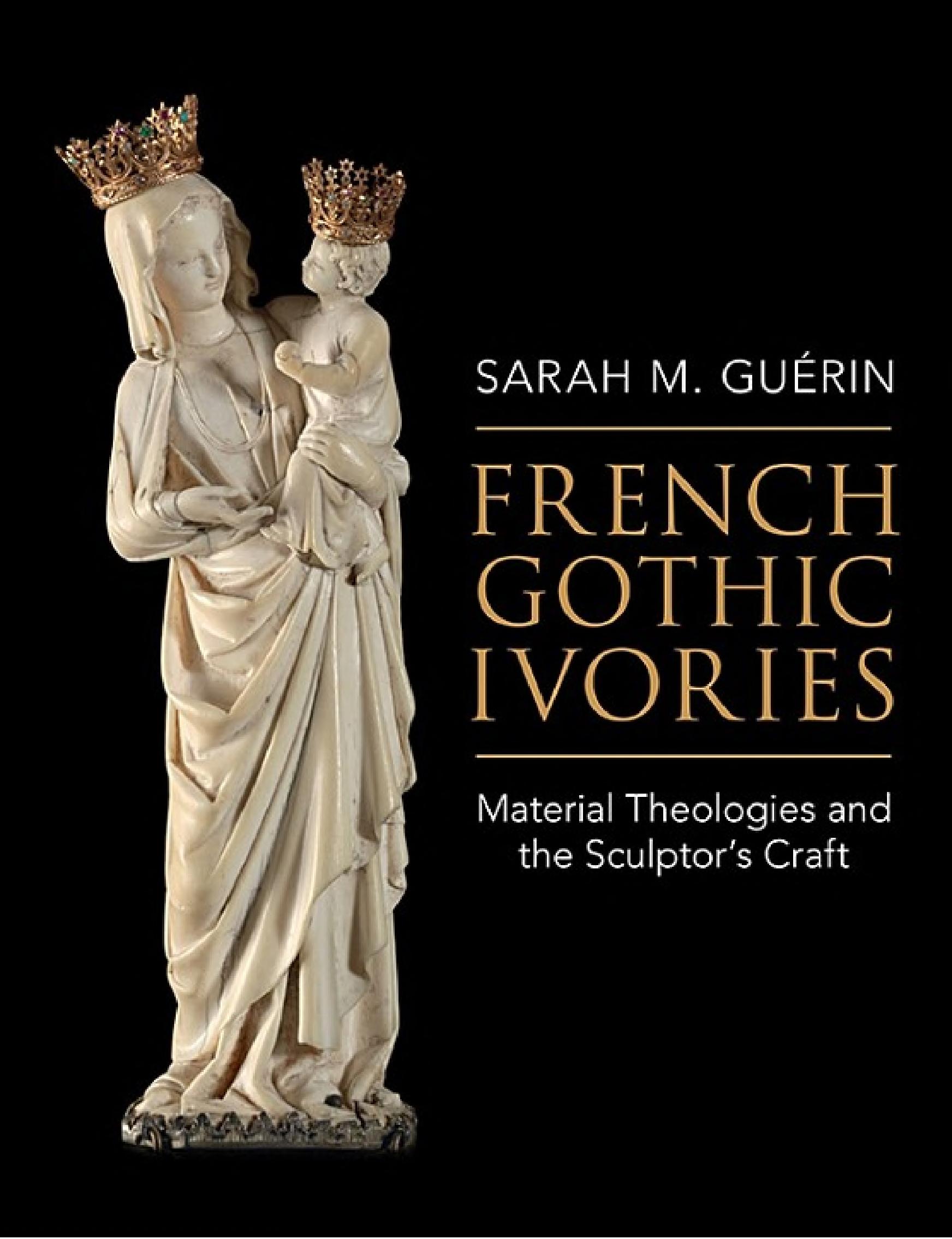French Gothic Ivories: Material Theologies and the Sculptor’s Craft (PDF/EPUB Version)