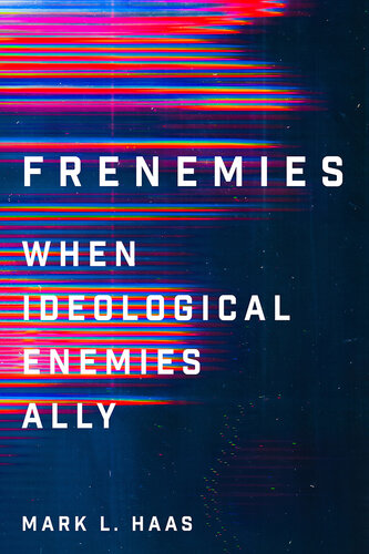 Frenemies: When Ideological Enemies Ally (PDF/EPUB Version)